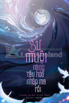 SƯ MUỘI NÀNG TẨU HỎA NHẬP MA RỒI