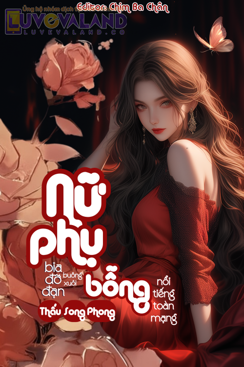 Nữ Phụ Bia Đỡ Đạn Buông Xuôi - Bỗng Nổi Tiếng Toàn Mạng