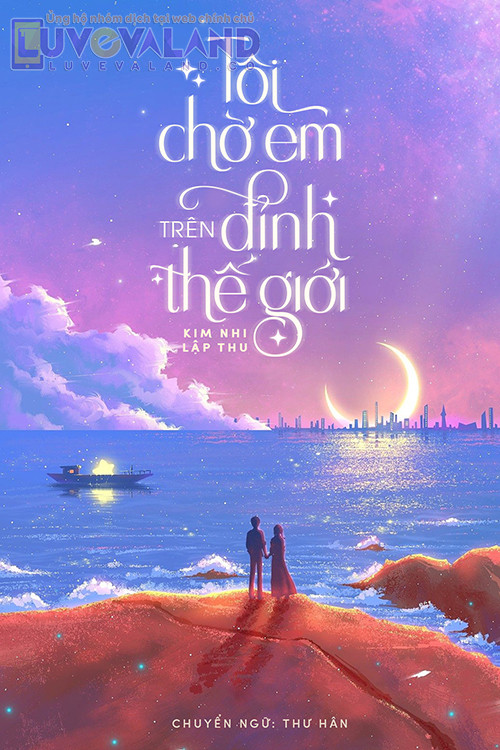 TÔI CHỜ EM TRÊN ĐỈNH THẾ GIỚI
