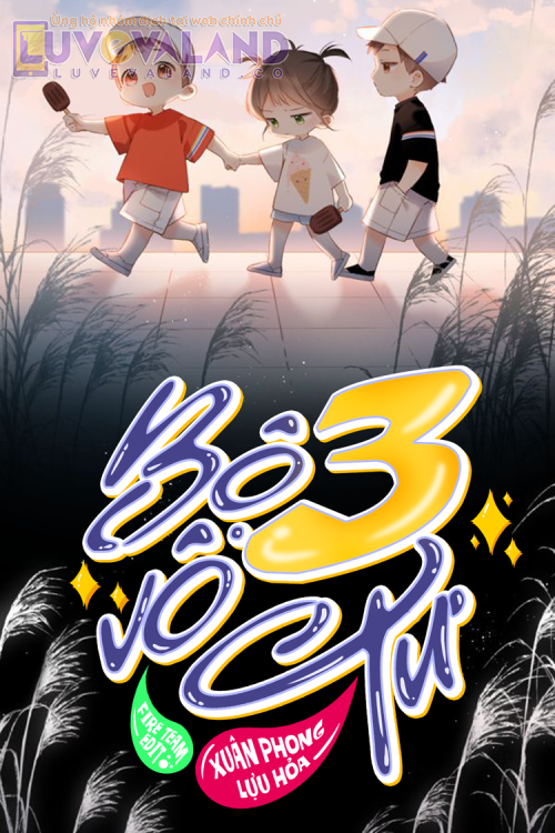 BỘ BA VÔ TƯ