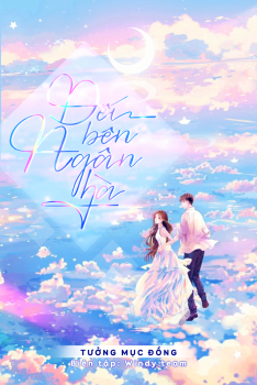 ĐẾN BÊN NGÂN HÀ