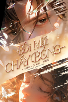ĐÔI MẮT CHÁY BỎNG