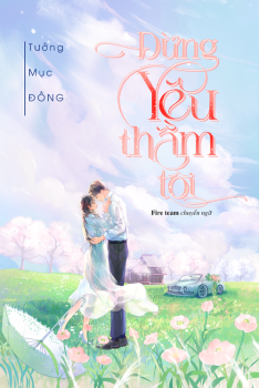ĐỪNG YÊU THẦM TÔI