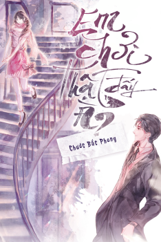 EM CHƠI THẬT ĐẤY À?