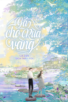 GẢ CHO RÙA VÀNG