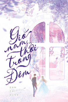 GIÓ NAM THỔI TRONG ĐÊM