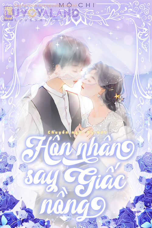 HÔN NHÂN SAY GIẤC NỒNG