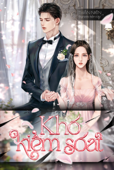 KHÓ KIỂM SOÁT