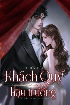 KHÁCH QUÝ PHÍA SAU HẬU TRƯỜNG