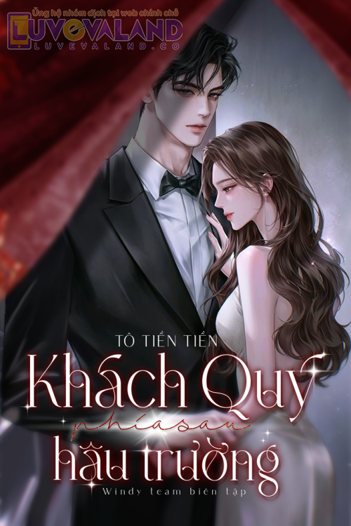 KHÁCH QUÝ PHÍA SAU HẬU TRƯỜNG