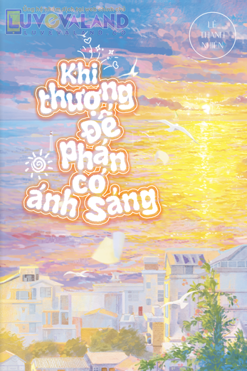 KHI THƯỢNG ĐẾ PHÁN CÓ ÁNH SÁNG