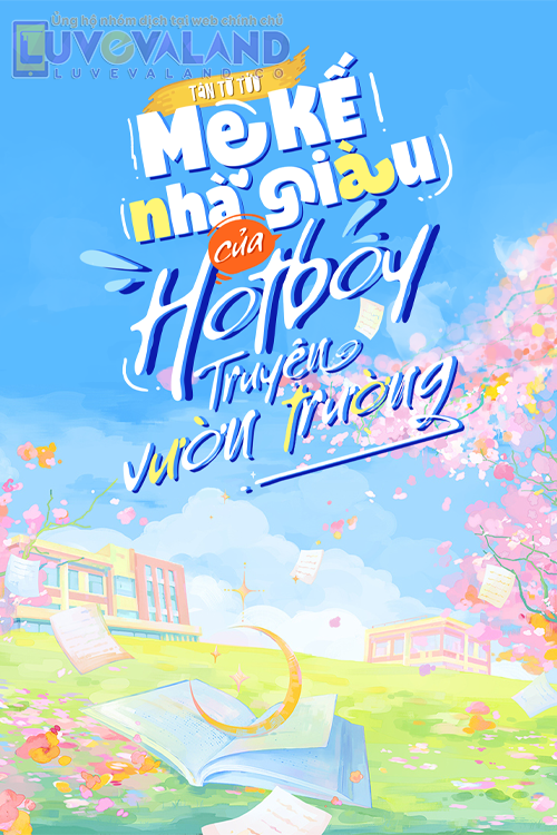 MẸ KẾ NHÀ GIÀU CỦA HOTBOY TRUYỆN VƯỜN TRƯỜNG