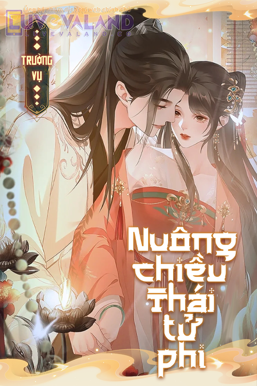 NUÔNG CHIỀU THÁI TỬ PHI