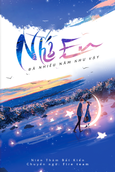 NHỚ EM ĐÃ NHIỀU NĂM NHƯ VẬY