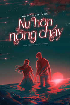 NỤ HÔN NỒNG CHÁY