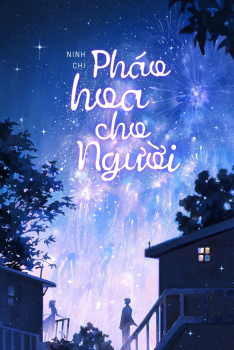 PHÁO HOA CHO NGƯỜI