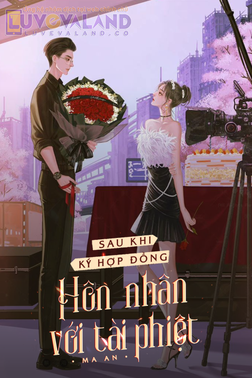 SAU KHI KÝ HỢP ĐỒNG HÔN NHÂN VỚI TÀI PHIỆT