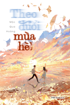 Theo Đuổi Mùa Hè (Trục Hạ)
