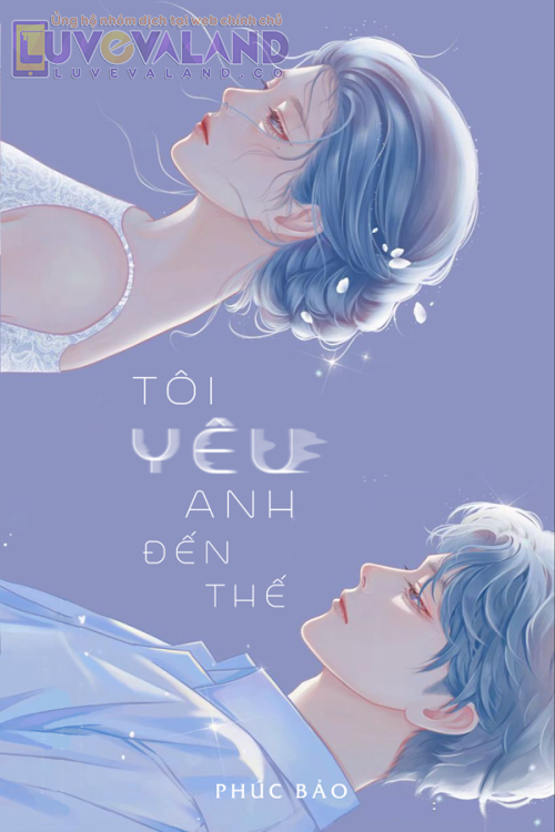 TÔI YÊU ANH ĐẾN THẾ