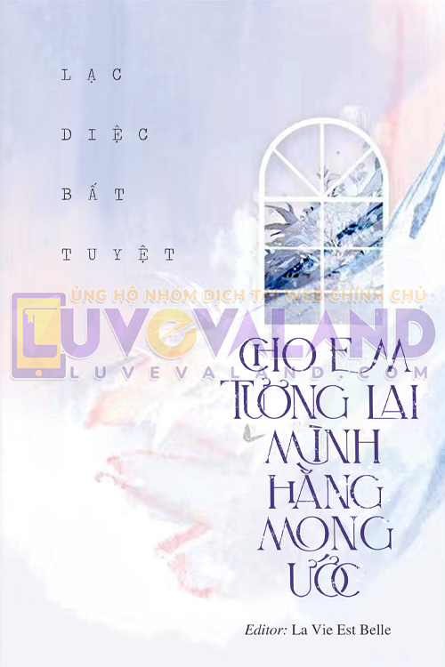 CHO EM TƯƠNG LAI MÌNH HẰNG MONG ƯỚC