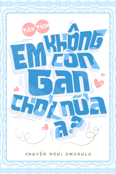 Em Không Còn Gan Chơi Nữa À?