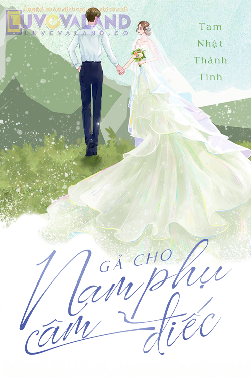 GẢ CHO NAM PHỤ CÂM ĐIẾC