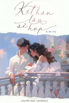 KẾT HÔN LÂU SẼ HỢP