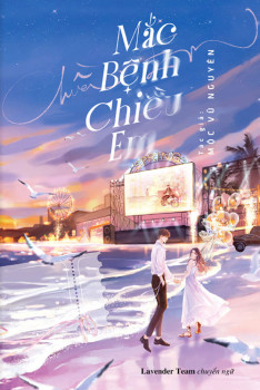 MẮC BỆNH CHIỀU EM