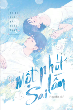 MỘT PHÚT SAI LẦM