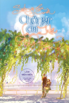 SỐNG LẠI VỚI CHỒNG CŨ SAU KHI LY HÔN