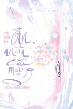 TÔI MỚI LÀ ÂN NHÂN CỨU MẠNG CỦA NAM CHÍNH