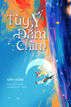TUỲ Ý ĐẮM CHÌM
