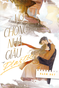 VỢ CHỒNG NHÀ GIÀU PLASTIC