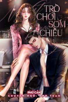 [FREE]_TRÒ CHƠI SỚM CHIỀU