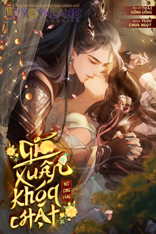 GIÓ XUÂN KHÓA CHẶT NƠI CUNG VÀNG