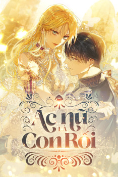 ÁC NỮ LÀ CON RỐI