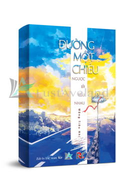 ĐƯỜNG MỘT CHIỀU, NGƯỢC LỐI YÊU NHAU