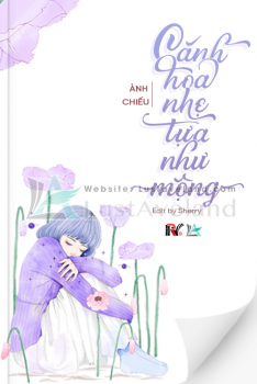 CÁNH HOA NHẸ TỰA NHƯ MỘNG
