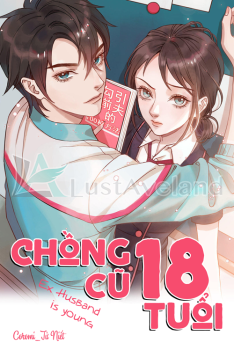 CHỒNG CŨ 18 TUỔI