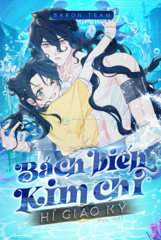 BÁCH BIẾN KIM CHI HÍ GIAO KÝ