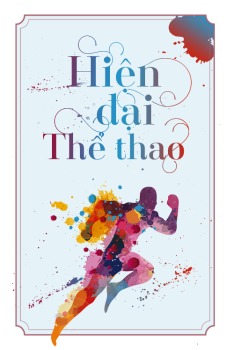 HIỆN ĐẠI THỂ THAO