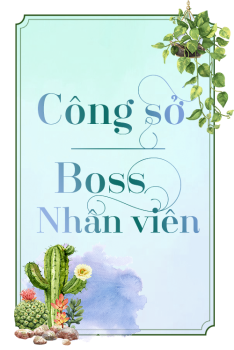 CÔNG SỞ / BOSS - NHÂN VIÊN