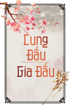 CUNG ĐẤU / GIA ĐẤU