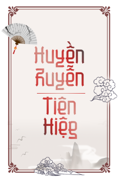 HUYỀN HUYỄN / TIÊN HIỆP