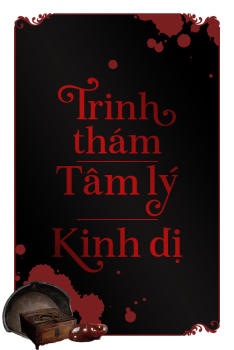 TRINH THÁM / TÂM LÝ / KINH DỊ