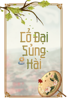 CỔ ĐẠI SỦNG HÀI