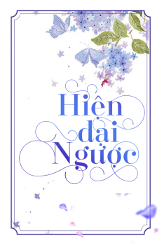HIỆN ĐẠI NGƯỢC