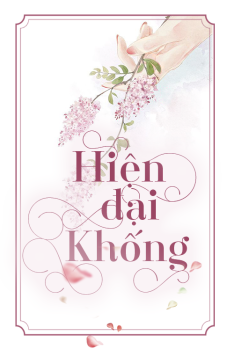 HIỆN ĐẠI KHỐNG