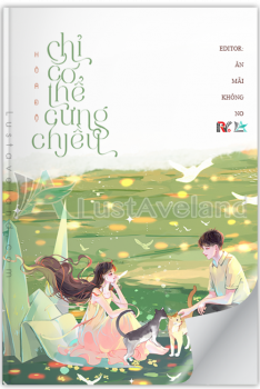 CHỈ CÓ THỂ CƯNG CHIỀU