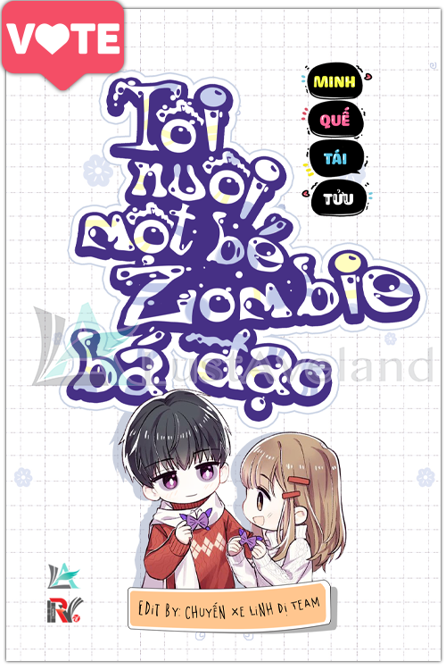 [VTĐD]_TÔI NUÔI MỘT BÉ ZOMBIE BÁ ĐẠO